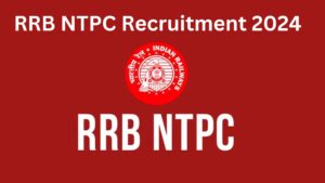 RRB NTPC Graduate Level Recruitment 2024: Apply for 8,113 Vacancies